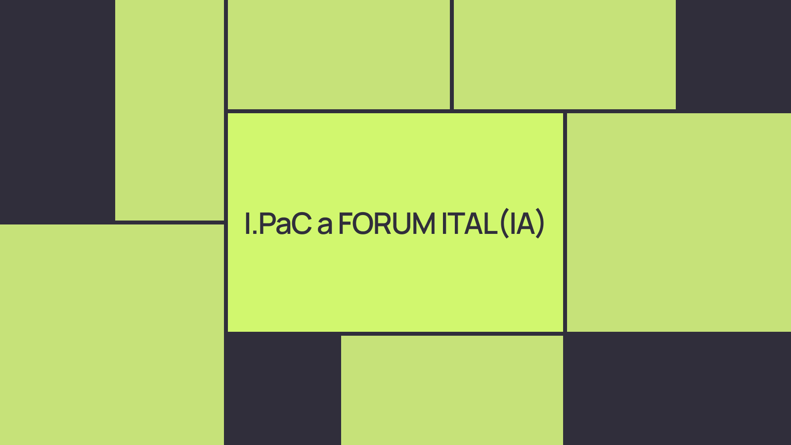 I.PaC a FORUM ITAL(IA)